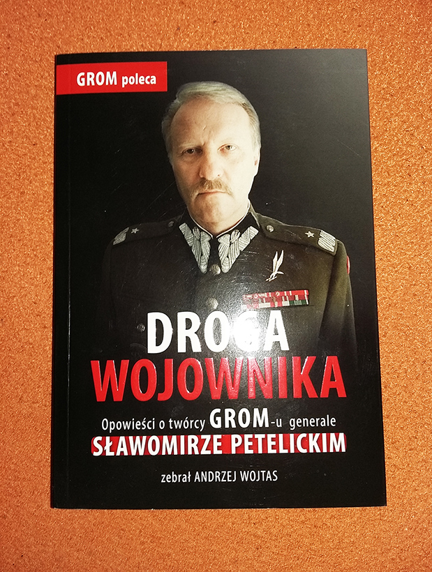 Droga Wojownika -Wojtas|Opowieść o gen. Petelickim