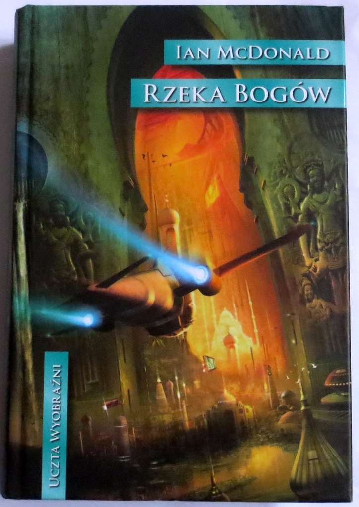 Ian McDonald - Rzeka bogów