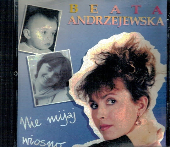 Beata Andrzejewska Nie mijaj wiosno [CD] [Idealna]