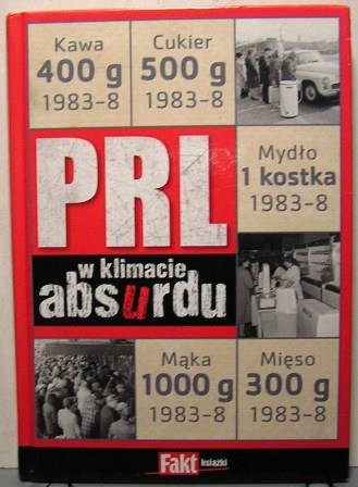 PRL w klimacie absurdu [FAKT Książki]