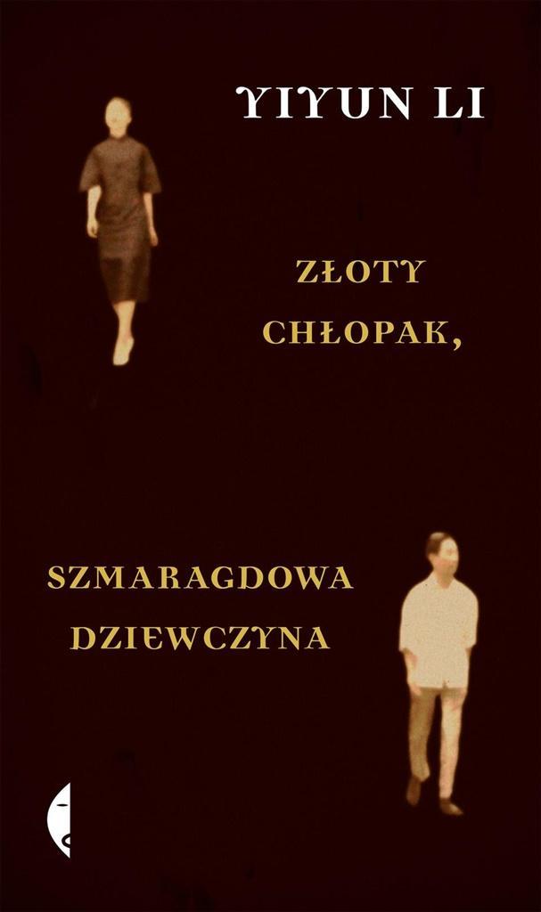 ZŁOTY CHŁOPAK. SZMARAGDOWA DZIEWCZYNA, YIYUN LI
