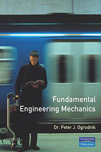Peter Ogrodnik Fundamental Engineering Mechanics