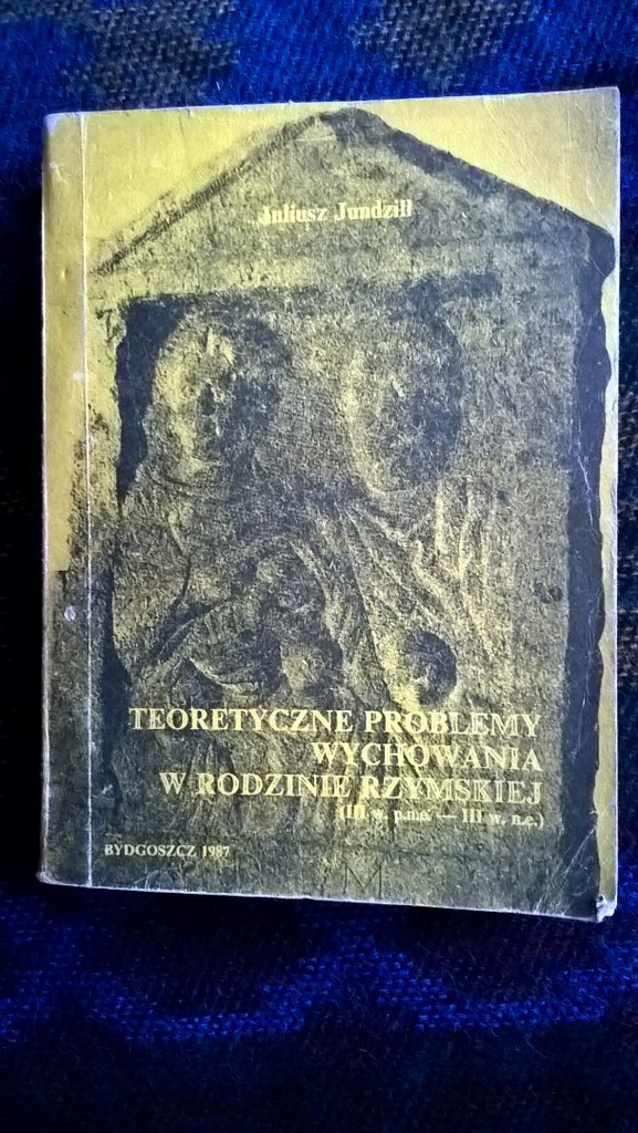Jundziłł rodzina wychowanie starożytny Rzym 1987