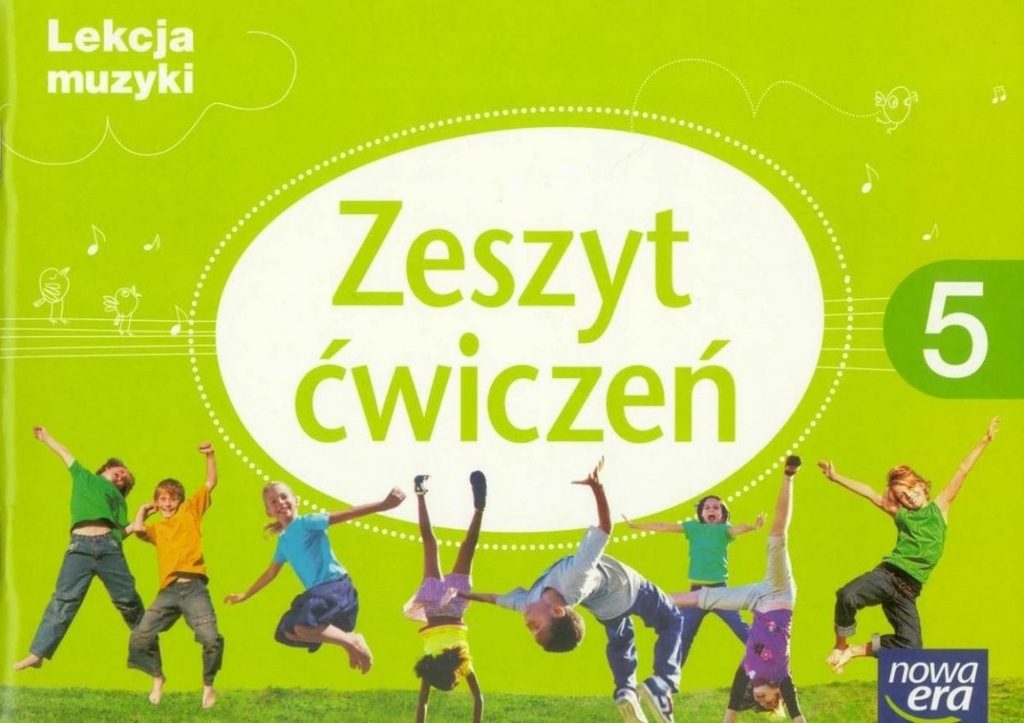 Sprawdzian Z Muzyki Klasa 5 Nowa Era MUZYKA LEKCJA MUZYKI KLASA 5 ZESZYT ĆWICZEŃ - 7289122371 - oficjalne