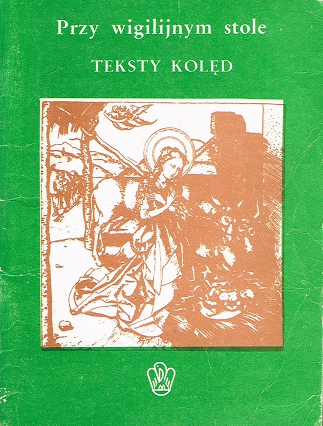 == Przy wigilijnym stole Teksty kolęd KOLĘDY ==