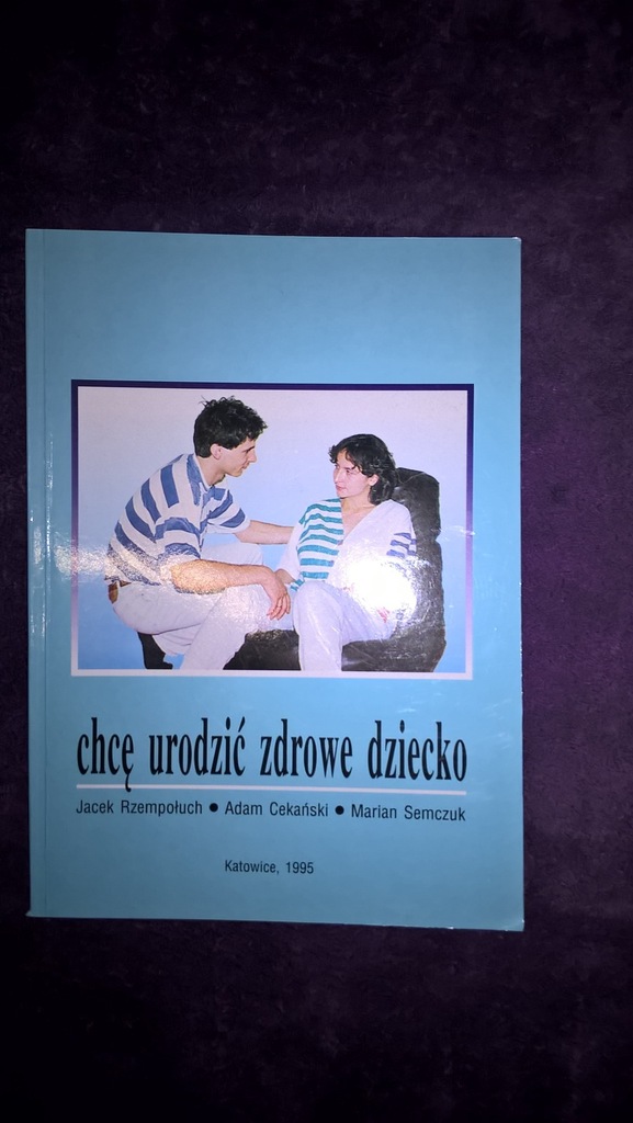 CHCĘ URODZIĆ ZDROWE DZIECKO Rzempołuch