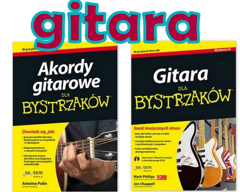 Akordy gitarowe dla bystrzaków+Gitara bystrzaków