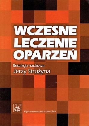 WCZESNE LECZENIE OPARZEŃ (red) Strużyna Jerzy PZWL