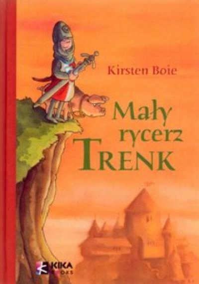 MAŁY RYCERZ TRENK Kirsten Boie