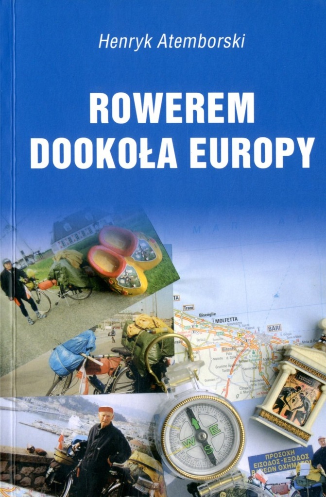 Henryk Atemborski  - Rowerem dookoła Europy