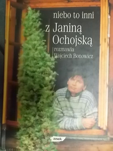 NIEBO TO INNI Z JANINĄ OCHOJSKĄ rozmawia Bonowicz