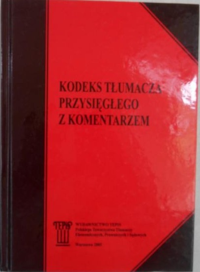 Kodeks tłumacza przysięgłego z komentarzem