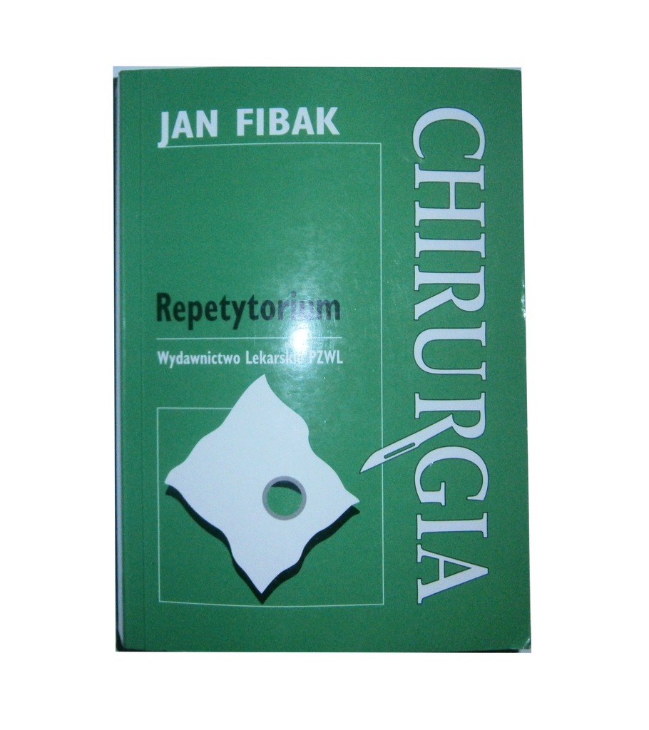 Chirurgia repetytorium Jan Fibak 