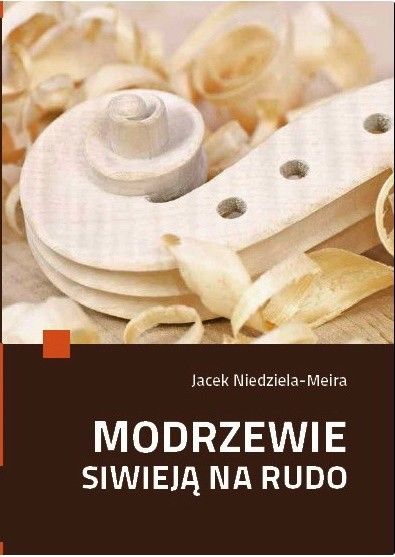 MODRZEWIE SIWIEJĄ NA RUDO NIEDZIELA-MEIRA JACEK PR