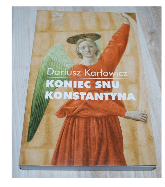 Dariusz Karłowicz Koniec Snu Konstantyna OKAZJA