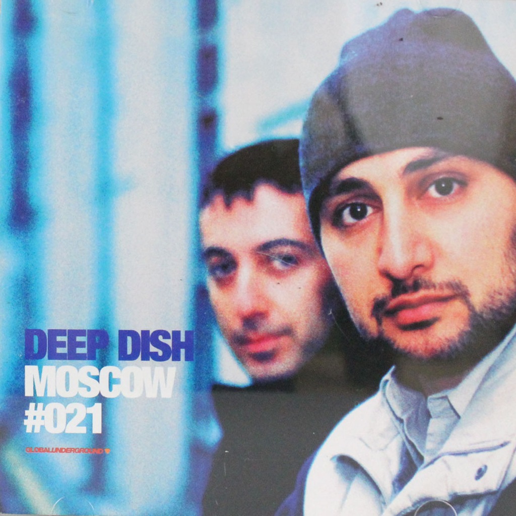 Deep Dish  Global Underground 021: Moscow