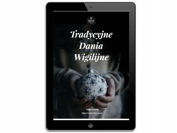 Tradycyjne Dania Wigilijne. Lena Gryszko