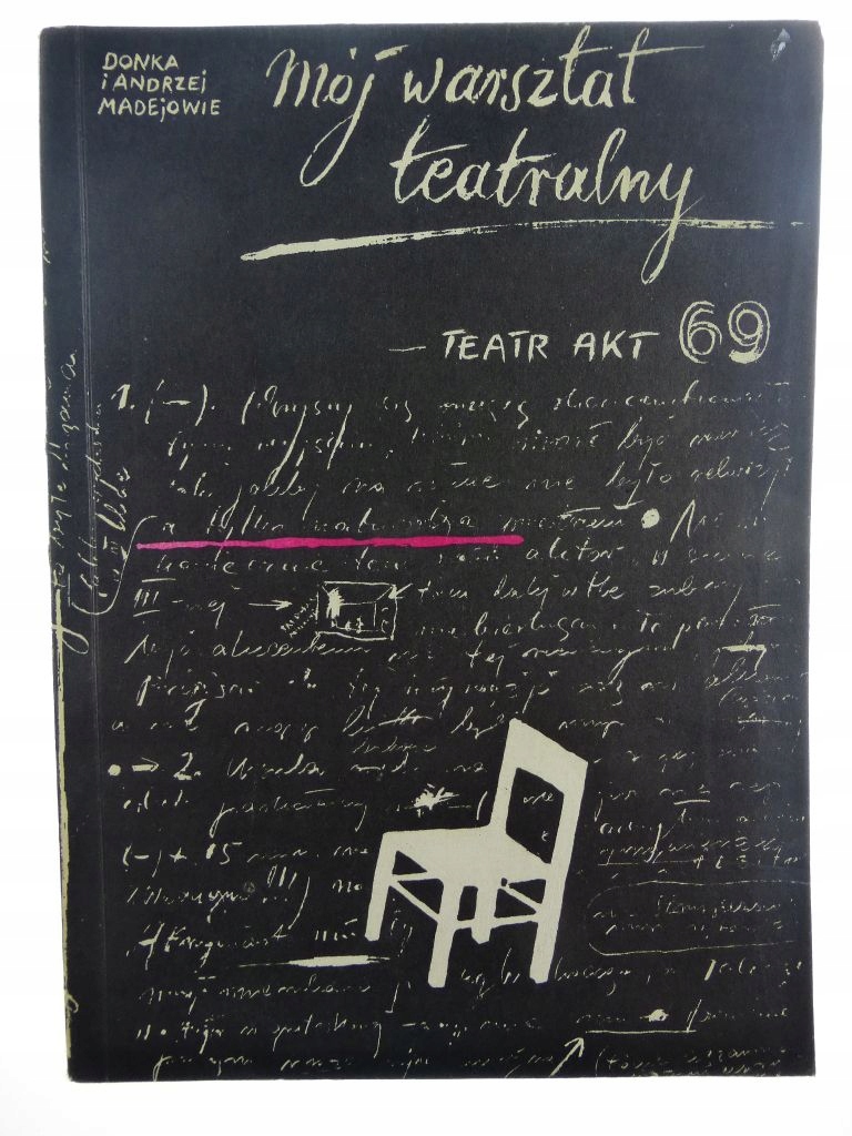 Mój warsztat teatralny - teatr akt 69 /A6555/