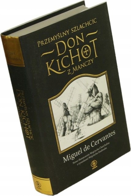 Przemyślny szlachcic don Kichot z Manczy Cervantes