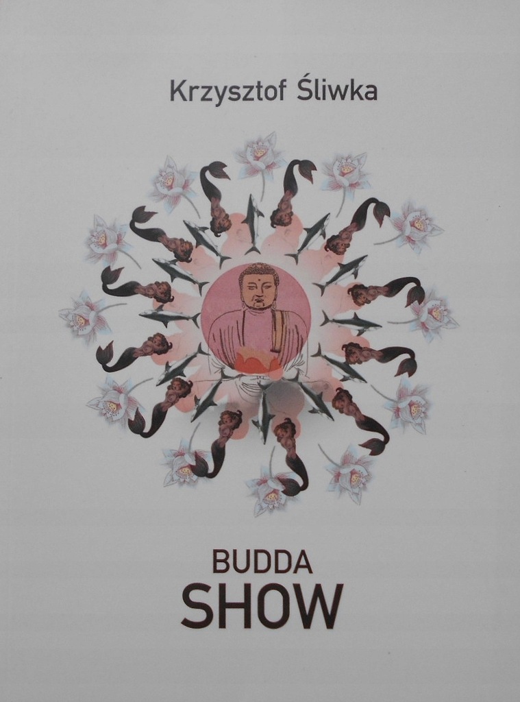Krzysztof Śliwka Budda show