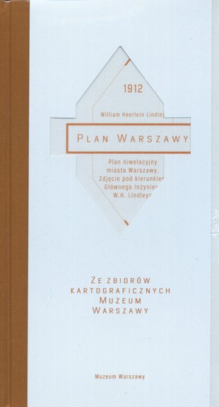 William Heerlein Lindley. Plan Warszawy 1912