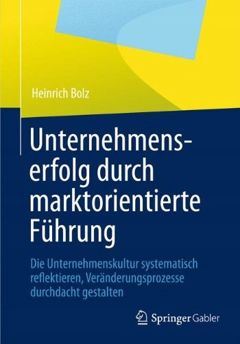 Heinrich Bolz - Unternehmenserfolg durch marktorie