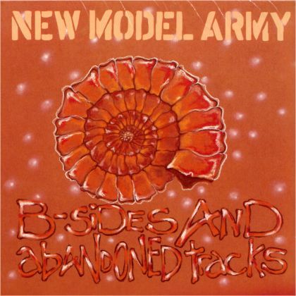 New Model Army - B-Sides And Abandoned Tracks