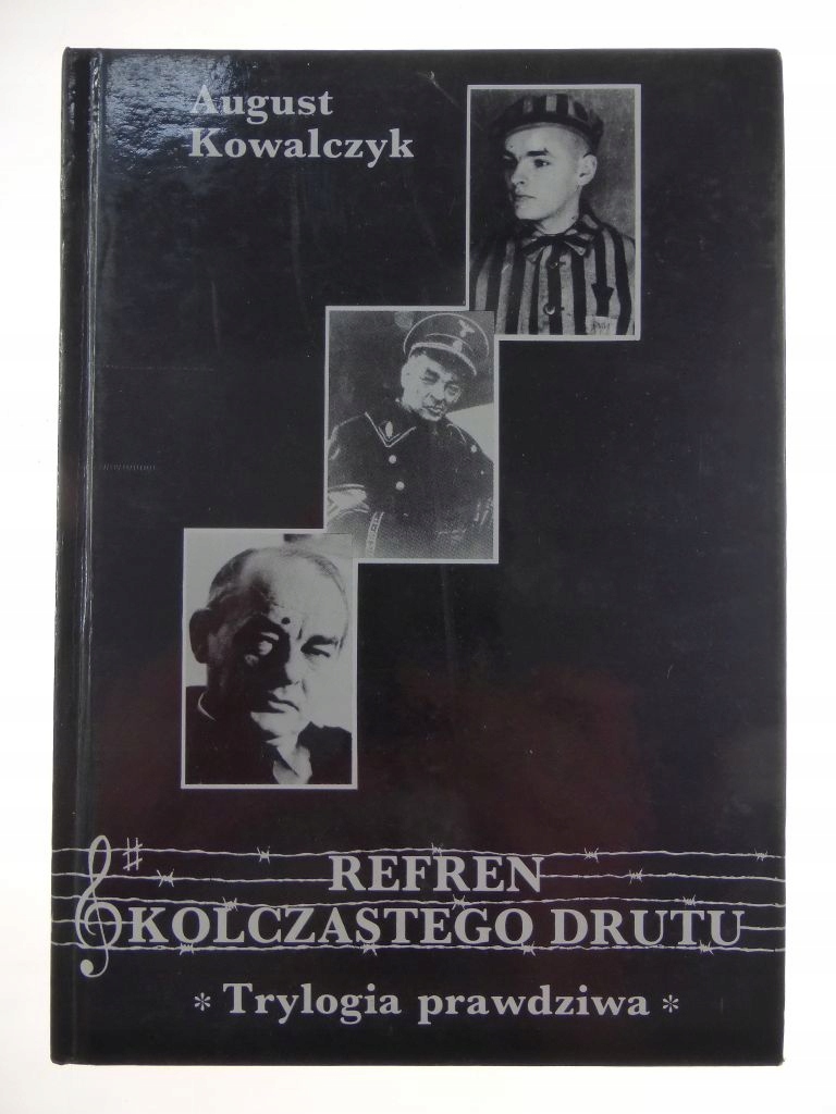 Refren Kolczastego drutu - August Kowalczyk