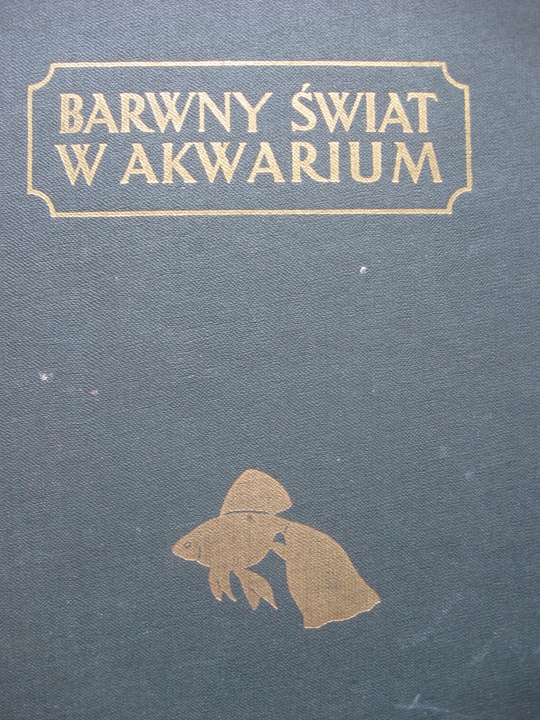 Rybki Rośliny BARWNY ŚWIAT AKWARIUM + Tablice 1957