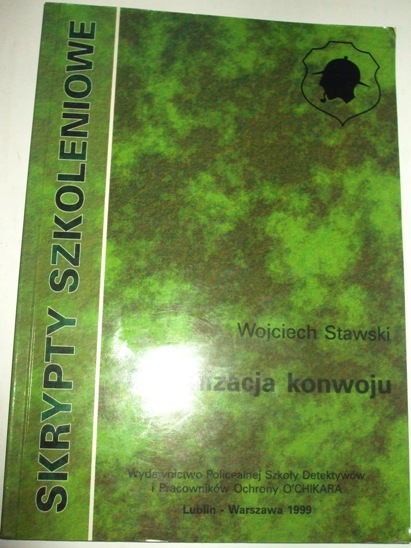 ORGANIZACJA KONWOJU Wojciech Stawski