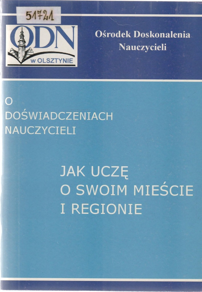 JAK UCZĘ O SWOIM MIEŚCIE I REGIONIE ODN Olsztyn