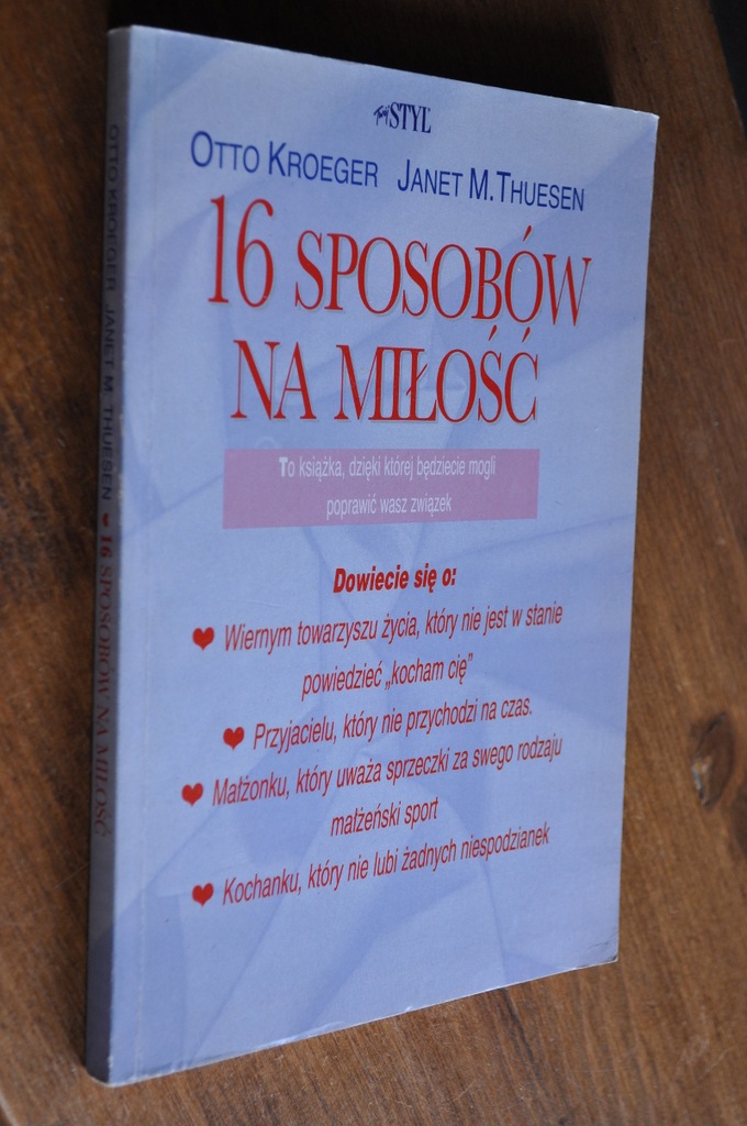 16 sposobów na miłość- Otto Kroeger, Janet Thuesen