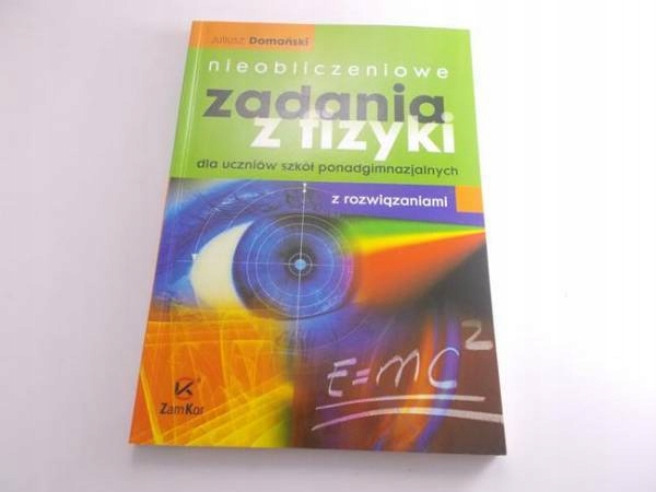 NIEOBLICZENIOWE ZADANIA Z FIZYKI - Domański