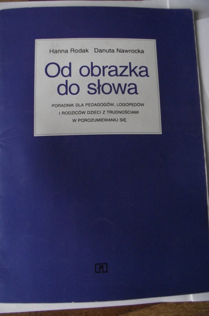 H.Rodak D.Nawrocka Od obrazka do słowa