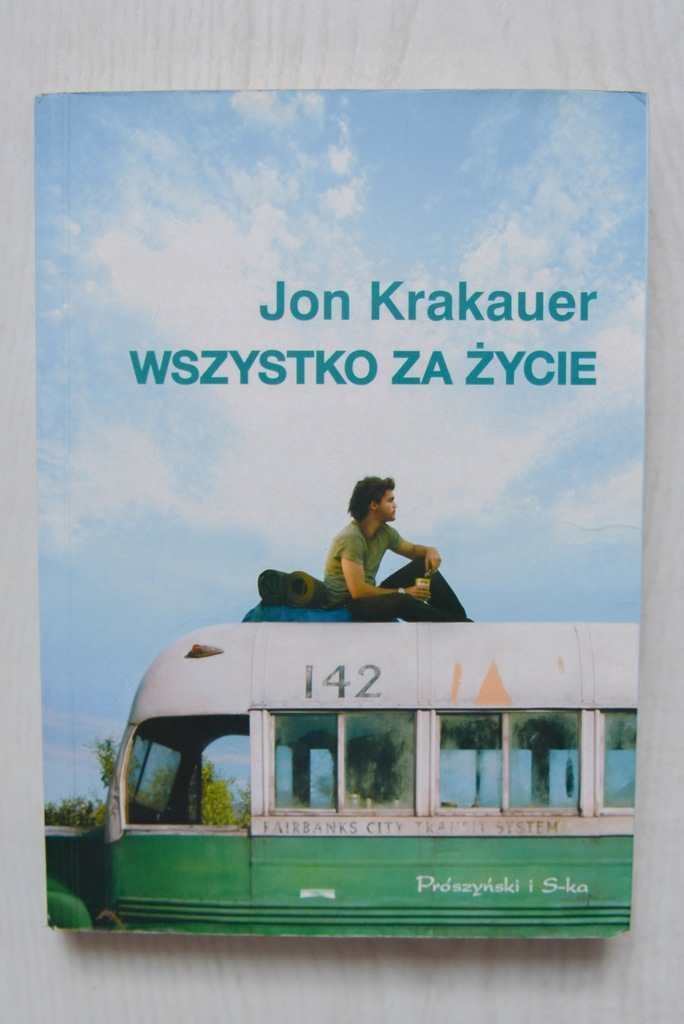 Jon Krakauer Wszystko Za Zycie Into The Wild 7705284017 Oficjalne Archiwum Allegro