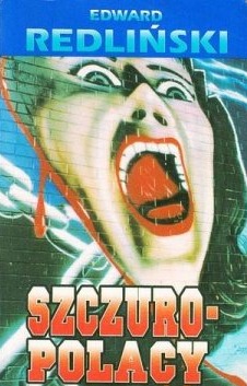 Edward Redliski - Szczuro- polacy