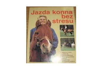 Jazda konna bez stresu - Christiane Gohl