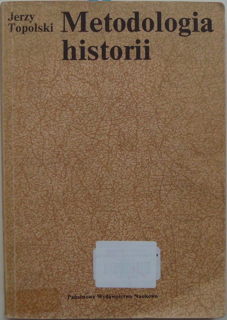METODOLOGIA HISTORII - J.TOPOLSKI - 7404544549 - oficjalne archiwum Allegro