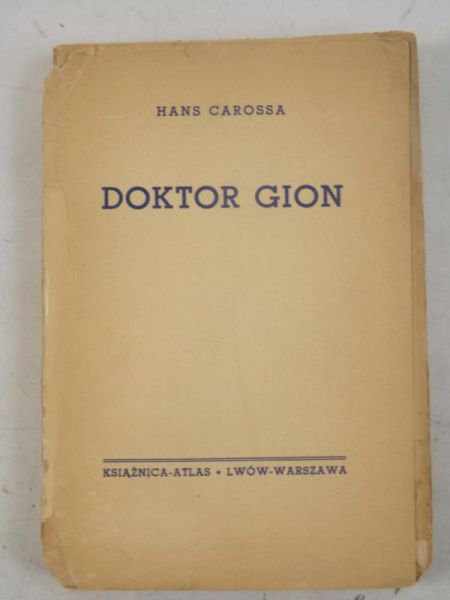 Carossa Hans - Doktor Gion