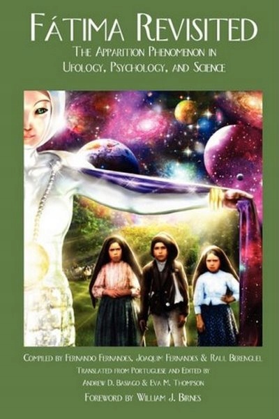 Fatima Revisited: The Apparition Phenomenon In Ufo