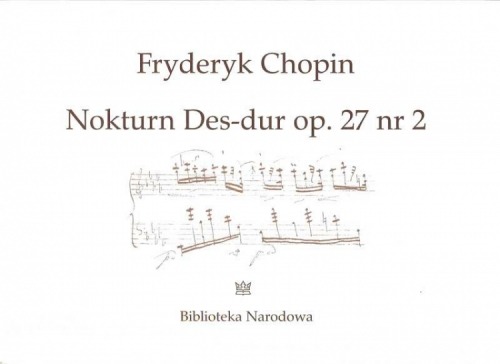 Fryderyk Chopin Nokturn Des-dur op. 27 nr 2