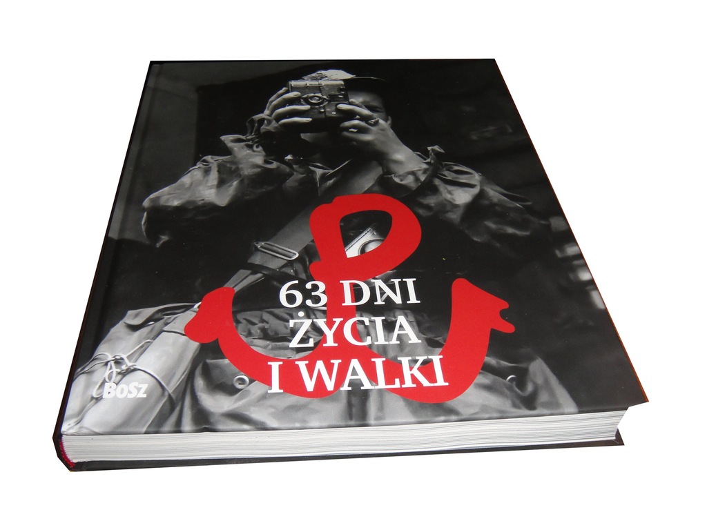 63 DNI ŻYCIA I WALKI duży format twarda [p]