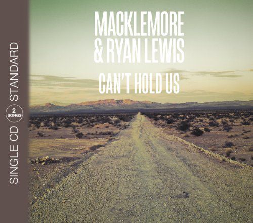 MACKLEMORE AND RYAN LEWIS: CANT HOLD US
