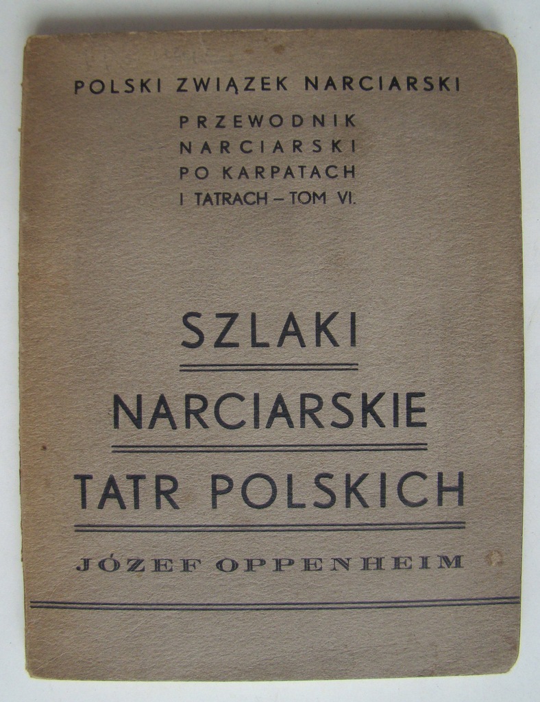 SZLAKI NARCIARSKIE TATR - J. Oppenheim - 1936
