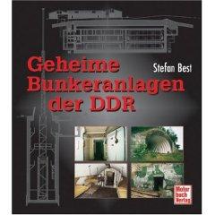 Geheime Bunkeranlagen der DDR Best Stefan bunkry