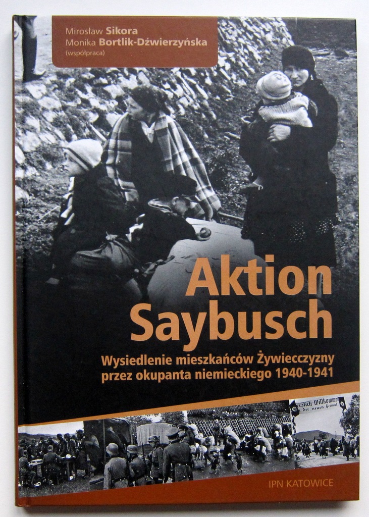 AKTION SAYBUSCH AKCJA ŻYWIEC 1940-1941 - SIKORA