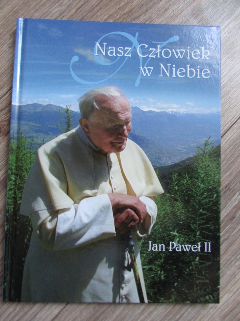 Jan Paweł II Nasz człowiek w Niebie, S. Karczewski