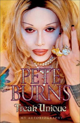 Pete Burns - Freak Unique: My Autobiography