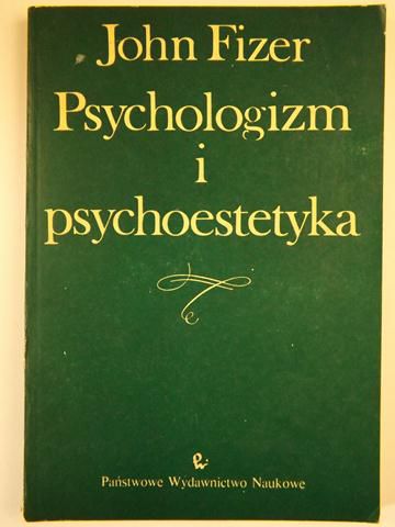 Fizer John - Psychologizm i psychoestetyka