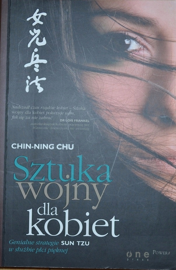 Chin-Ning Chu Sztuka wojny dla kobiet W-wa